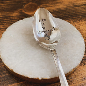 "Life is Brewtiful" Hand Stamped Vintage Spoon - Silver Plated - Personalized - by Francesca